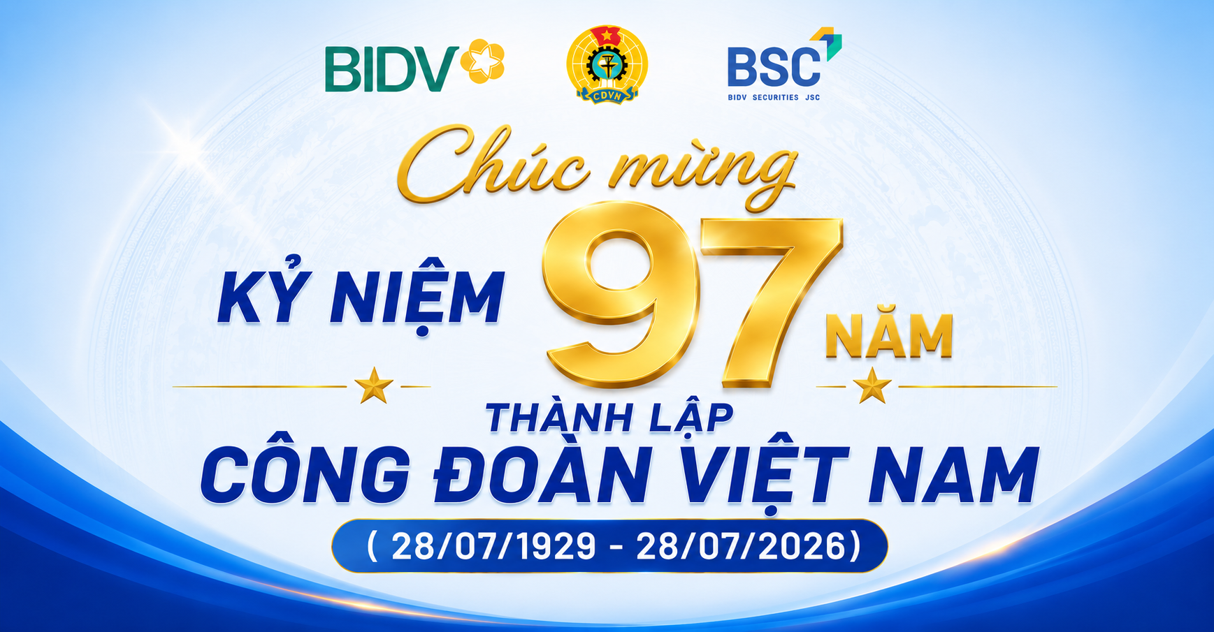 Chào mừng 97 năm Ngày thành lập Công đoàn Việt Nam 