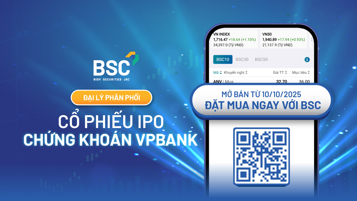BSC hướng dẫn đăng ký mua cổ phiếu IPO VPBankS Tại Đại lý phân phối CTCP Chứng khoán BIDV (BSC)