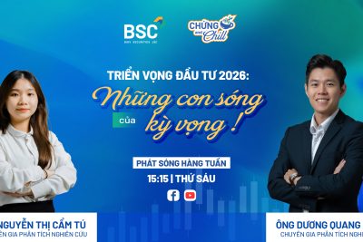 TRIỂN VỌNG ĐẦU TƯ 2026: NHỮNG CON SÓNG CỦA KỲ VỌNG| CHỨNG AND CHILL