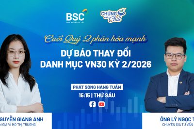 CUỐI Q2 PHÂN HÓA MẠNH, DỰ BÁO THAY ĐỔI DANH MỤC VN30 KỲ 2/2026| CHỨNG AND CHILL